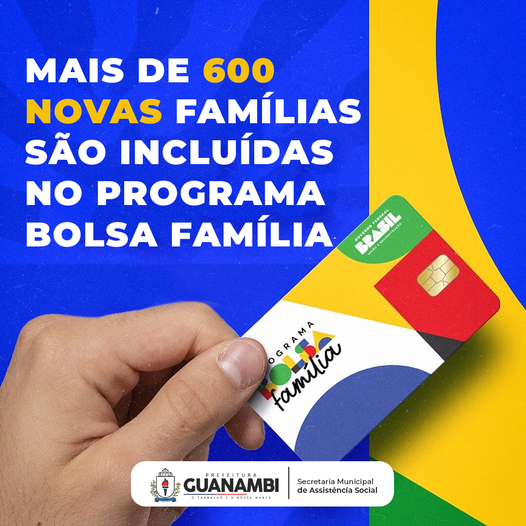 Mais de 600 novas famílias são incluídas no Programa Bolsa Família