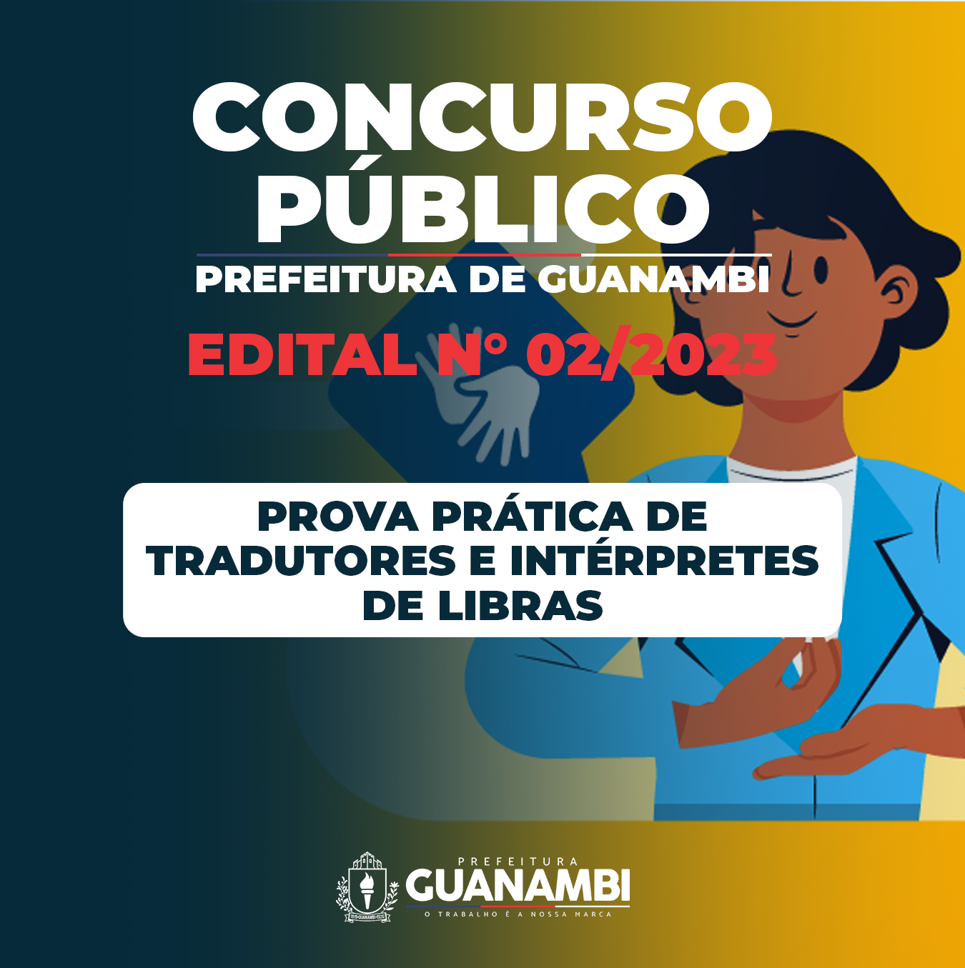 Detalhes da Prova Prática para Tradutores e Intérpretes de LIBRAS - Concurso Público nº 02/2023