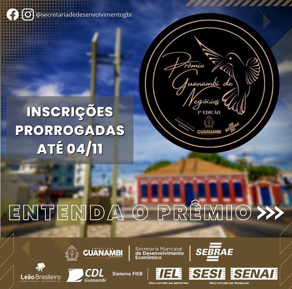 Prorrogado o período para inscrições do prêmio Guanambi de Negócios - 1ª Edição